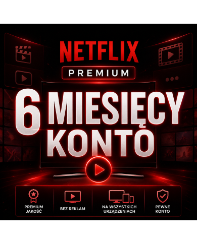 Netflix Premium - 6 Miesięcy Konto