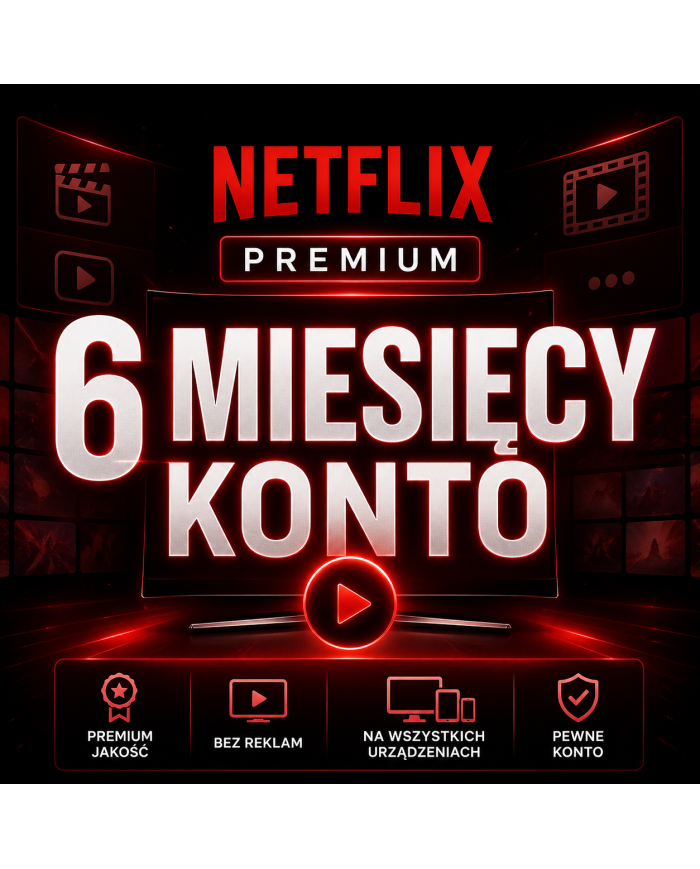 Netflix Premium - 6 Miesięcy Konto