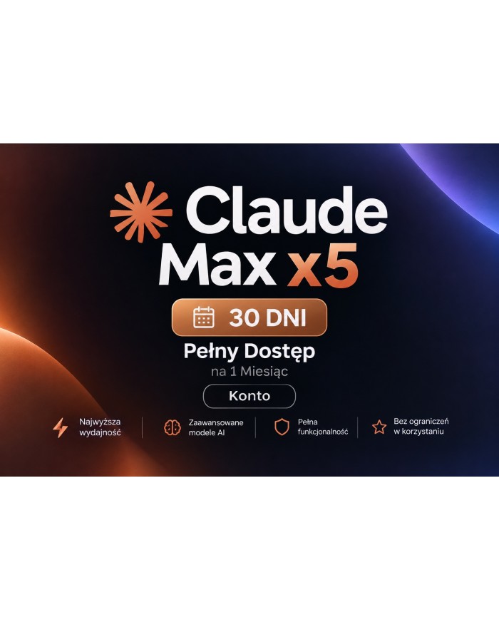 Claude Max x5 30 dni – Pełny Dostęp na 1 Miesiąc Konto