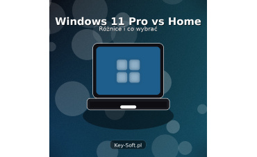 Windows 11 Pro vs Home – różnice i co wybrać