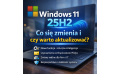 Windows 11 25H2 – co się zmienia i czy warto aktualizować