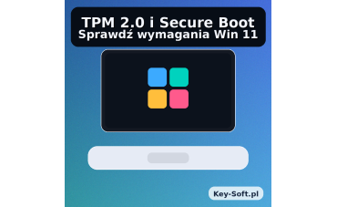 Wymagania Windows 11 (TPM 2.0, Secure Boot) – jak sprawdzić na komputerze