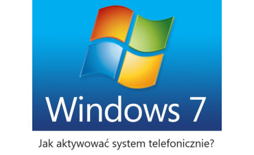 Windows 7 Pro / Ultimate / Home premium jak aktywować telefonicznie